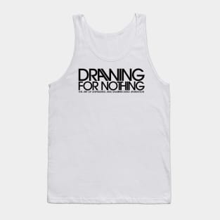 Drawing For Nothing Logo Tank Top